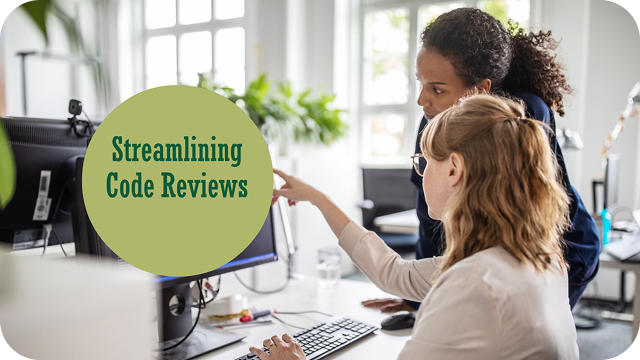 Streamlining Code Reviews