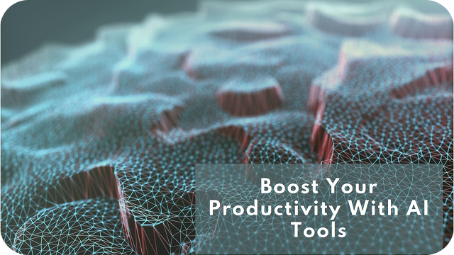 Boosting productivity with AI tools